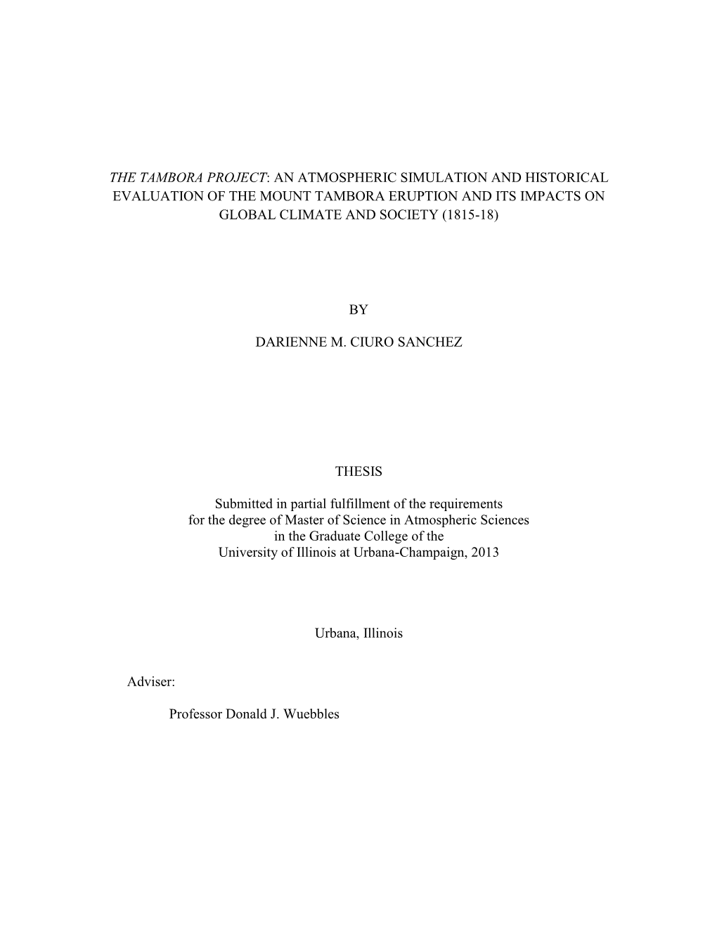 The Tambora Project: an Atmospheric Simulation and Historical Evaluation of the Mount Tambora Eruption and Its Impacts on Global Climate and Society (1815-18)