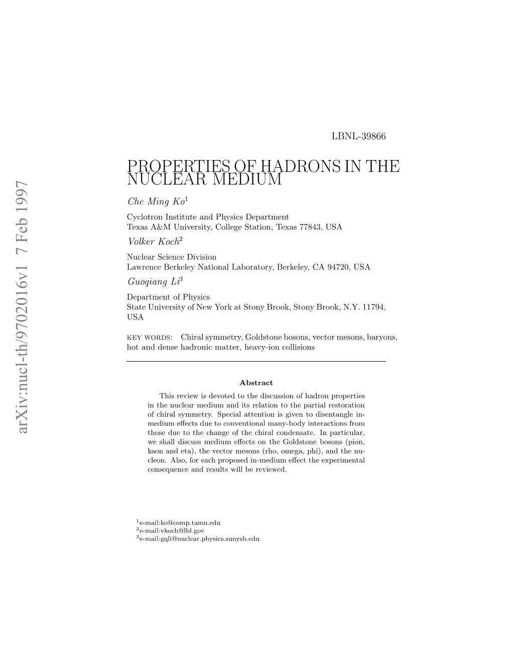 Properties of Hadrons in the Nuclear Medium