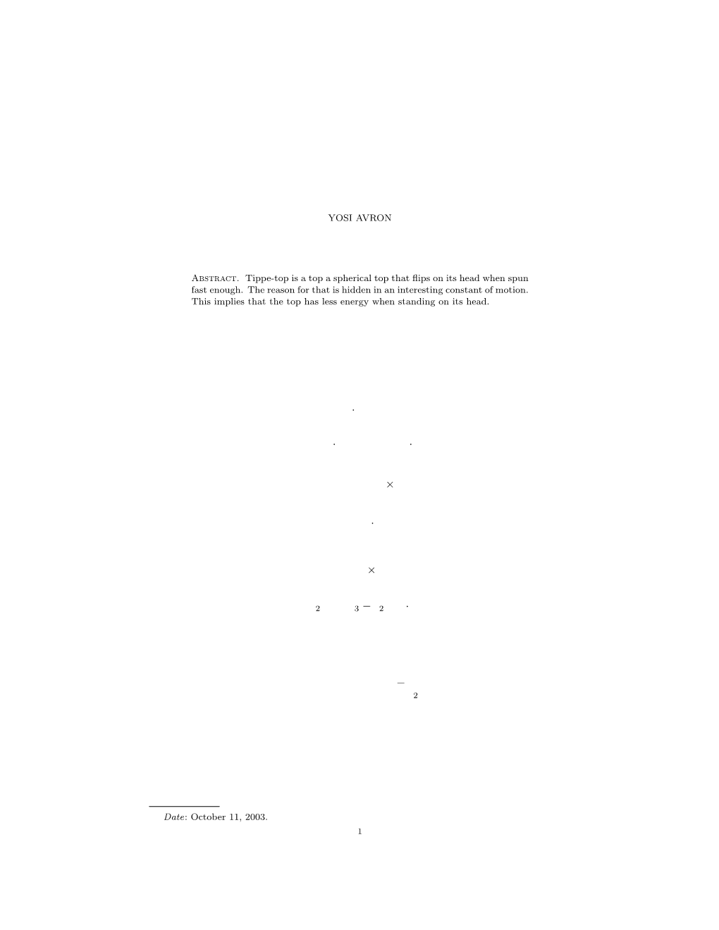 TIPPE TOP Consider a Spherical Top of Radius R, Except That Its Center of Mass Is Not at the Center of the Sphere, but Rather At