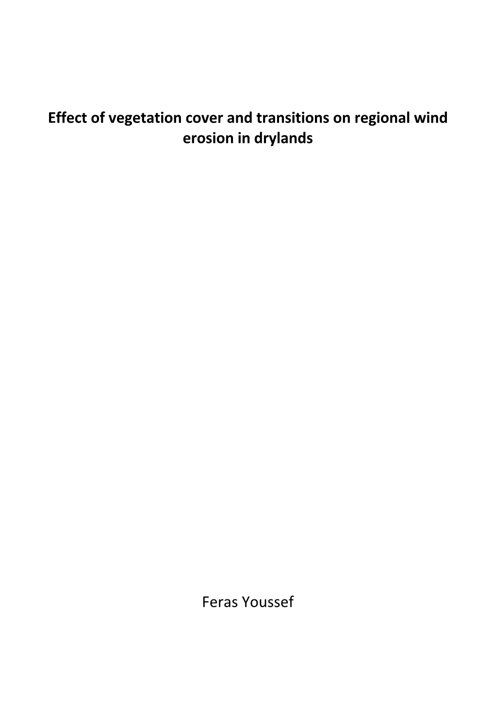 Effect of Vegetation Cover and Transitions on Regional Wind Erosion in Drylands