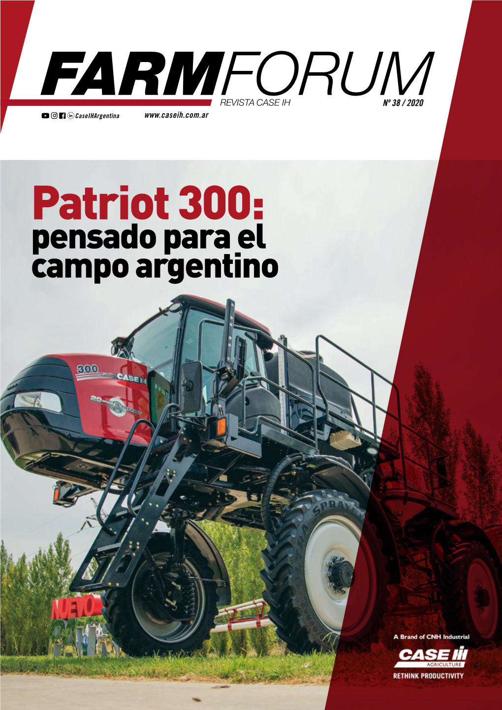 Patriot 300: Pensado Para El Campo Argentino La Tecnología, Hito Para #Editorial El Desarrollo El Campo Case IH Celebra 75 Anos Da Tecnologia Austoft #Editorial