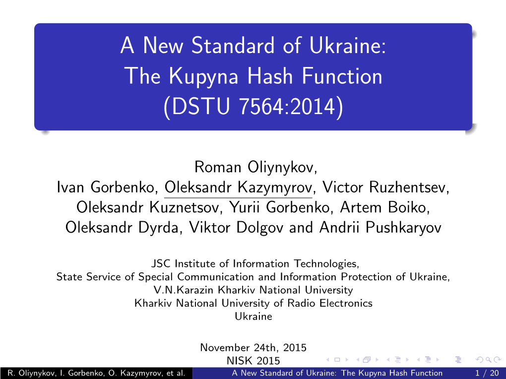 The Kupyna Hash Function (DSTU 7564:2014)