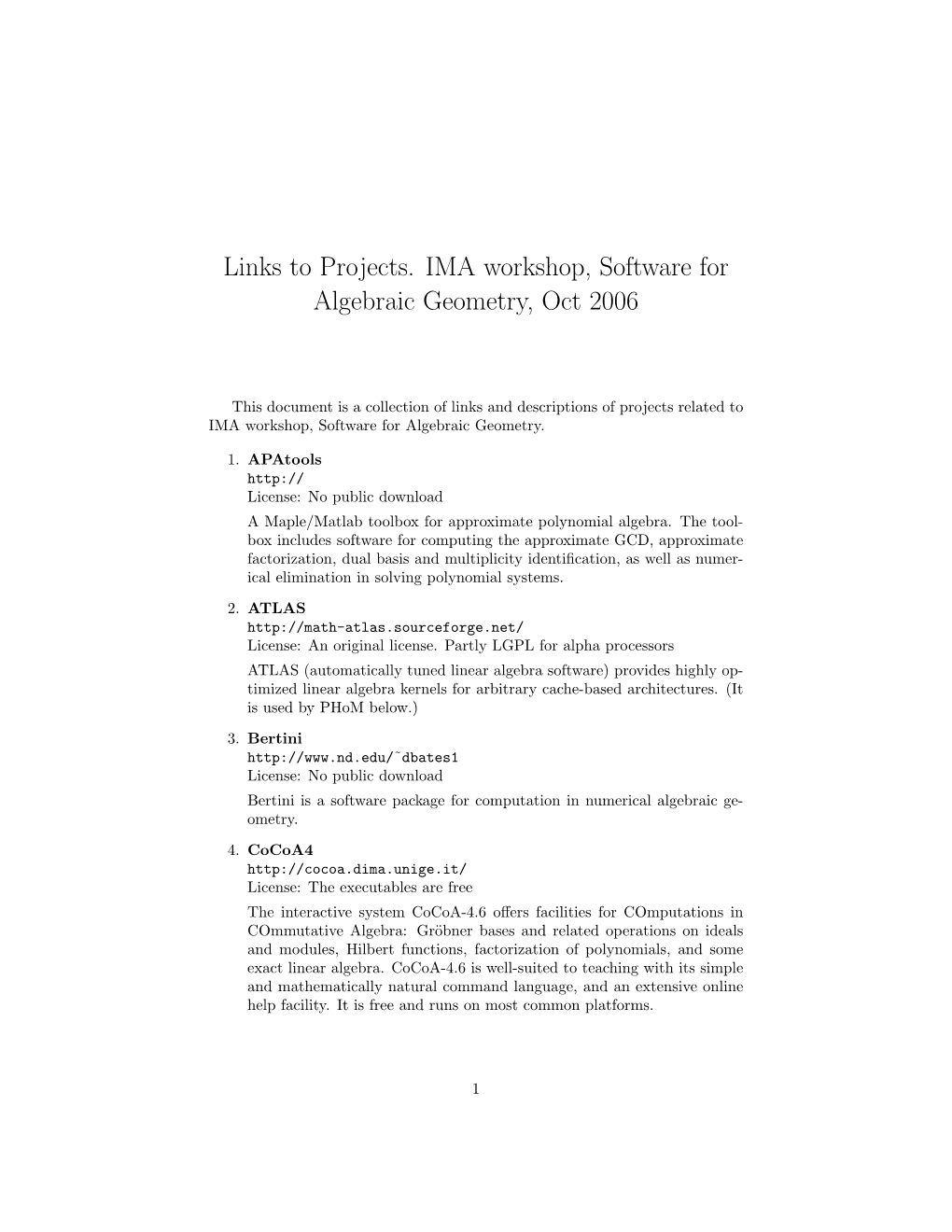 Links to Projects. IMA Workshop, Software for Algebraic Geometry, Oct 2006