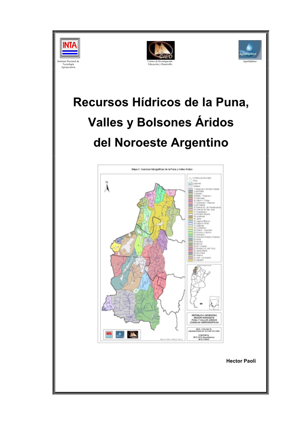 Recursos Hídricos De La Puna, Valles Y Bolsones Áridos Del Noroeste Argentino