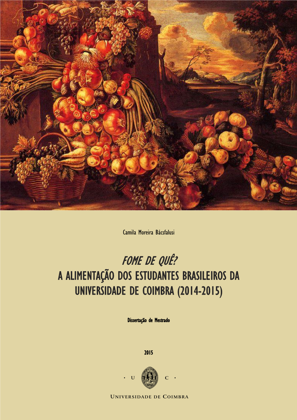 Fome De Quê? a Alimentação Dos Estudantes Brasileiros Da