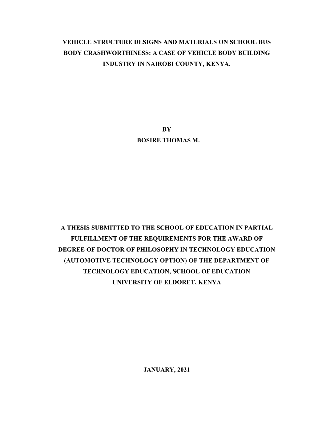 An Analysis of Vehicle Design Structures and Materials with Emphasis on Optimized Vehicle Road Worthiness Safety