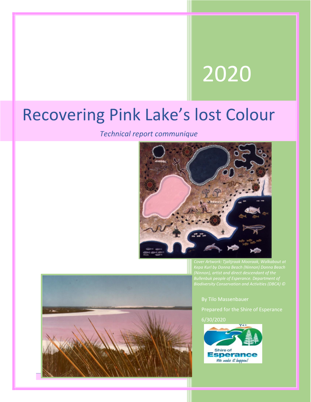 Recovering Pink Lake's Lost Colour