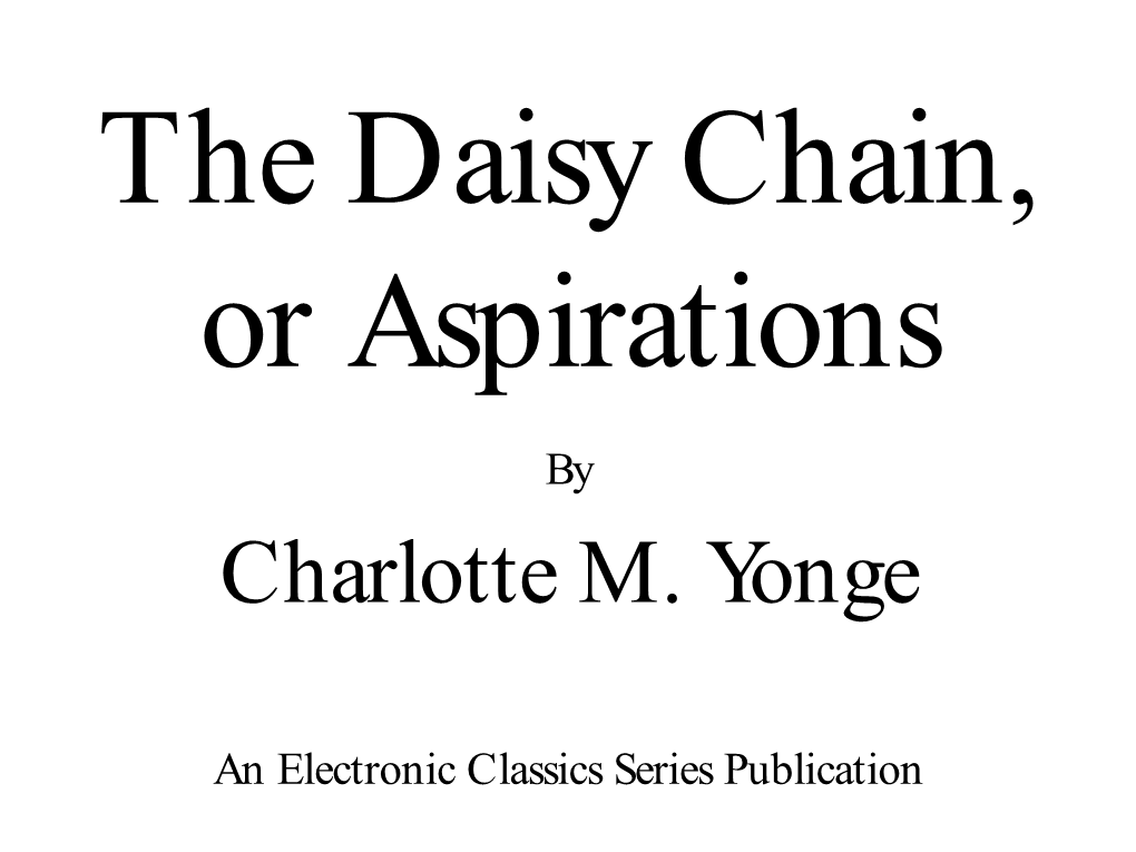 The Daisy Chain, Or Aspirations