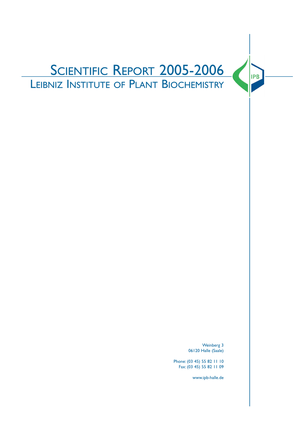 Scientific Report 2005-2006 Leibniz Institute of Plant Biochemistry