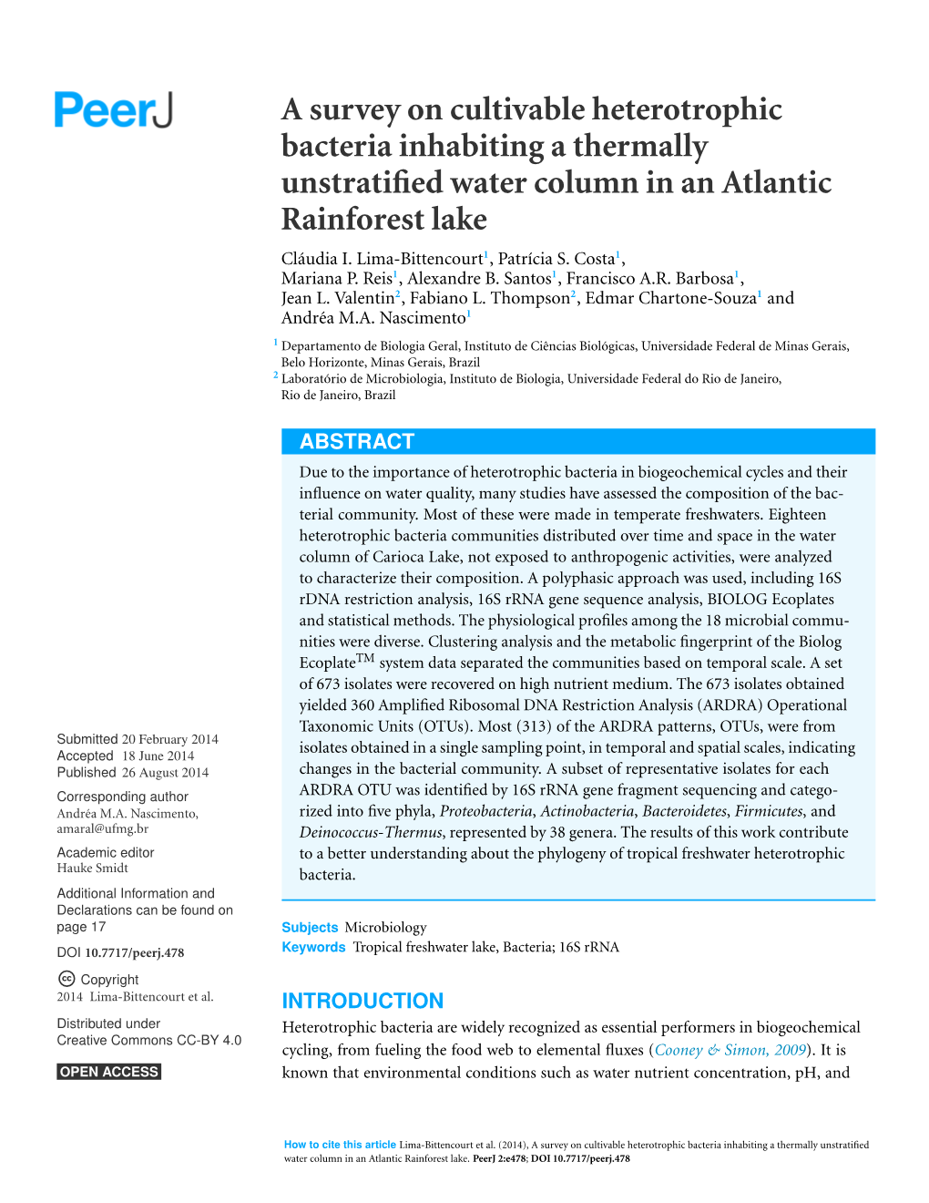 A Survey on Cultivable Heterotrophic Bacteria Inhabiting a Thermally Unstratified Water Column in an Atlantic Rainforest Lake Claudia´ I