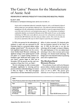 The Cativa'"' Process for the Manufacture of Acetic Acid IRIDIUM CATALYST IMPROVES PRODUCTIVITY in an ESTABLISHED INDUSTRIAL PROCESS