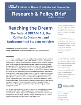 Reaching the Dream Faculty and Graduate Student Research on Employment and Labor Topics in a Variety of Academic the Federal DREAM Act, the Disciplines