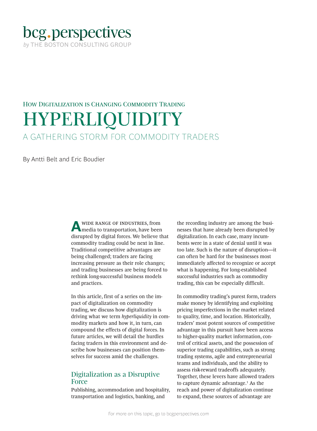 Hyperliquidity: a Gathering Storm for Commodity Traders