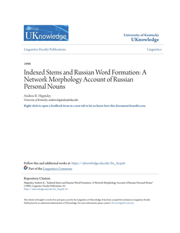 Indexed Stems and Russian Word Formation: a Network Morphology Account of Russian Personal Nouns Andrew R