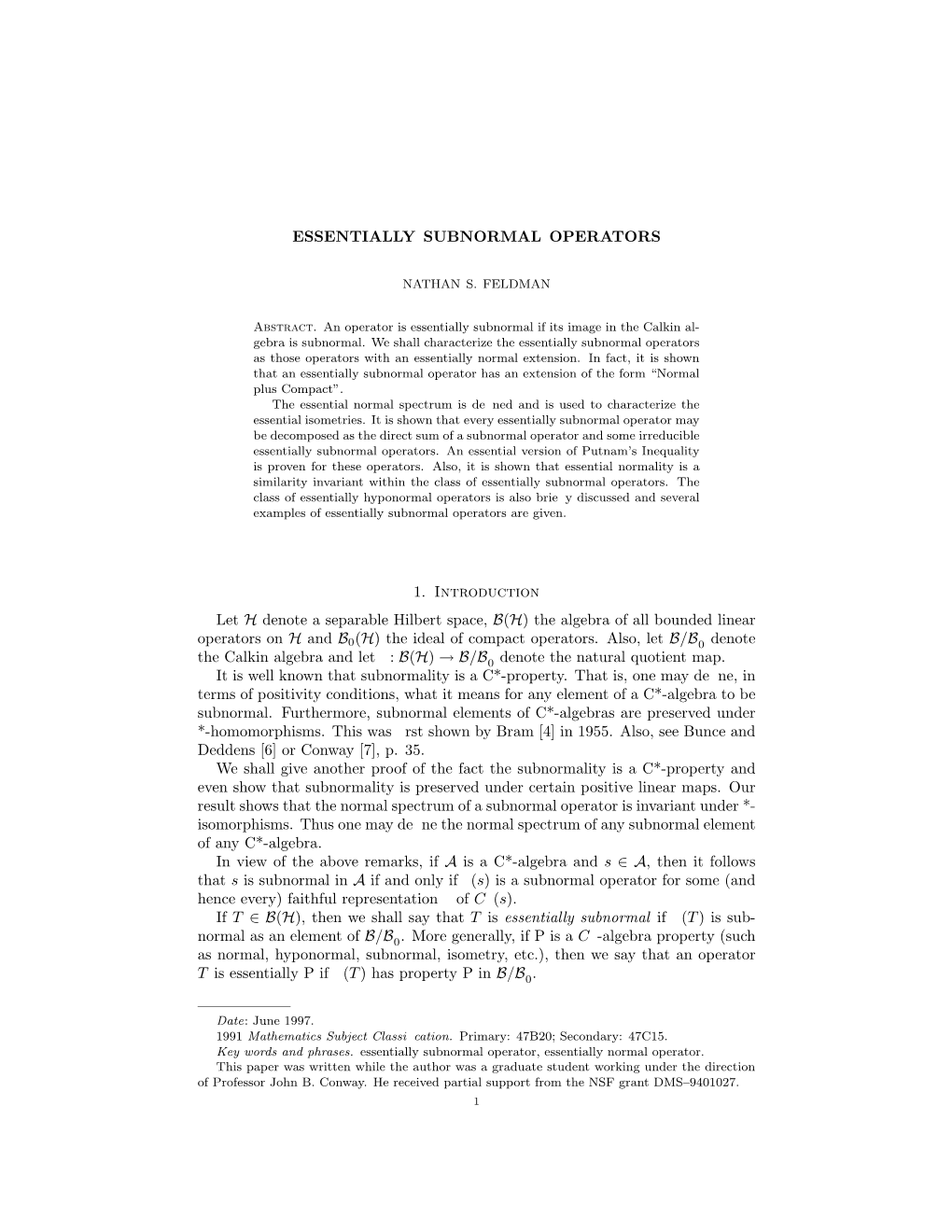 ESSENTIALLY SUBNORMAL OPERATORS 1. Introduction Let H