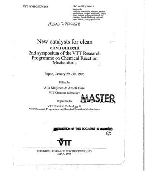New Catalysts for Clean Environment 2Nd Symposium of the VTT Research Programme on Chemical Reaction Mechanisms