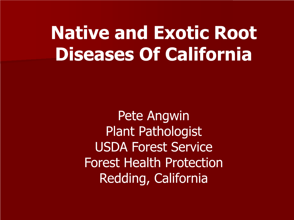 Native and Exotic Root Diseases of California