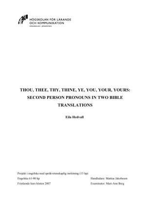 Thou, Thee, Thy, Thine, Ye, You, Your, Yours: Second Person Pronouns in Two Bible Translations