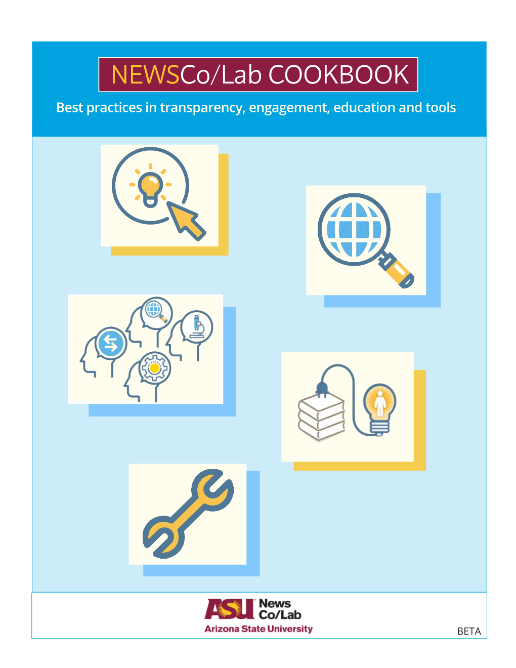 Newsco/Lab COOKBOOK Best Practices in Transparency, Engagement, Education and Tools