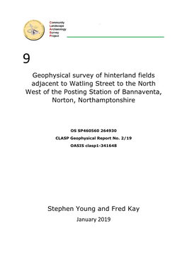 Geophysical Survey of Hinterland Fields Adjacent to Watling Street to the North West of the Posting Station of Bannaventa, Norton, Northamptonshire