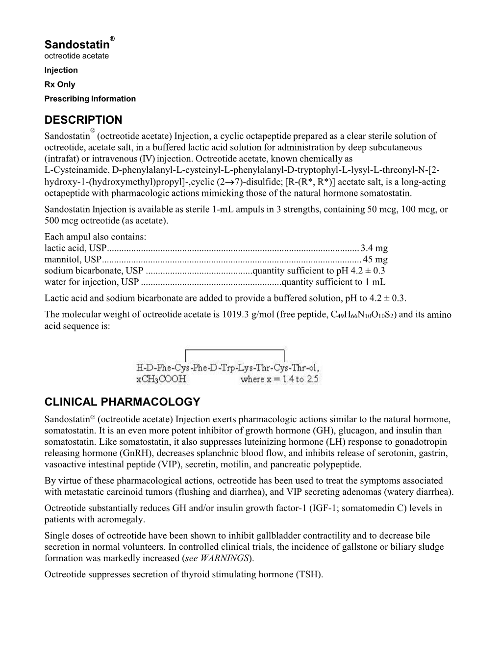 Sandostatin DESCRIPTION CLINICAL PHARMACOLOGY