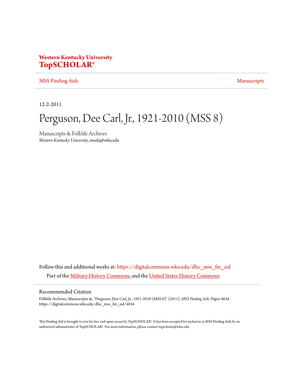 Perguson, Dee Carl, Jr., 1921-2010 (MSS 8) Manuscripts & Folklife Archives Western Kentucky University, Mssfa@Wku.Edu