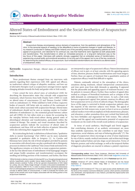 Altered States of Embodiment and the Social Aesthetics of Acupuncture Anderson KT* Machmer Hall University of Massachusetts-Amherst Amherst, Mass