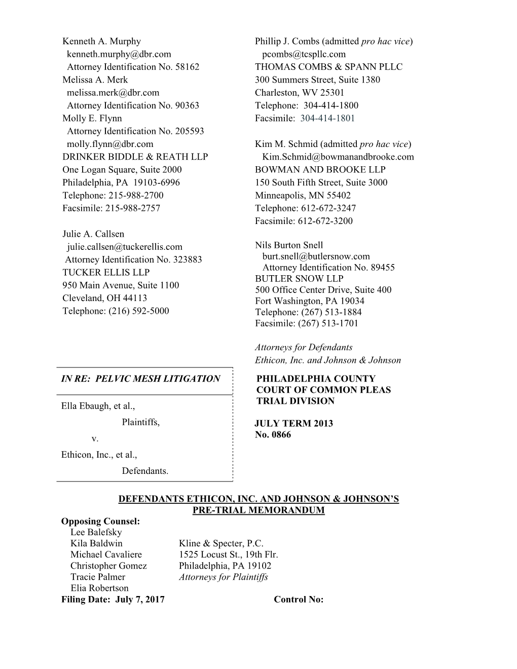 PRE-TRIAL MEMORANDUM Opposing Counsel: Lee Balefsky Kila Baldwin Kline & Specter, P.C