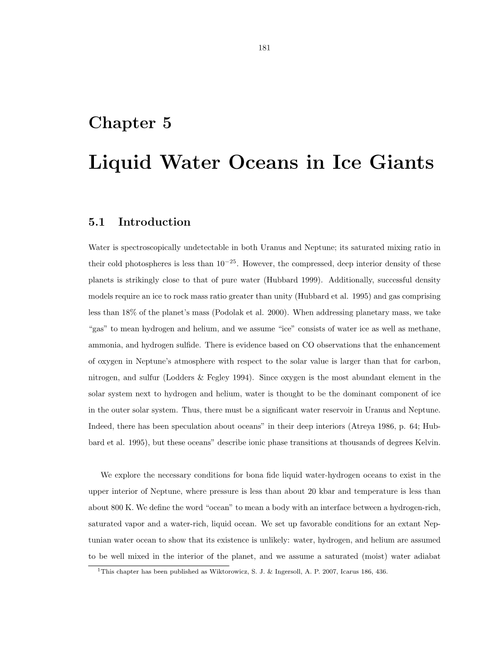 Liquid Water Oceans in Ice Giants