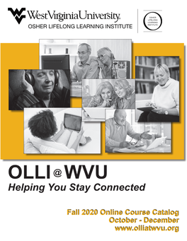 Olli@Hsc.Wvu.Edu Like Us on Facebook at Osher Lifelong Learning at WVU