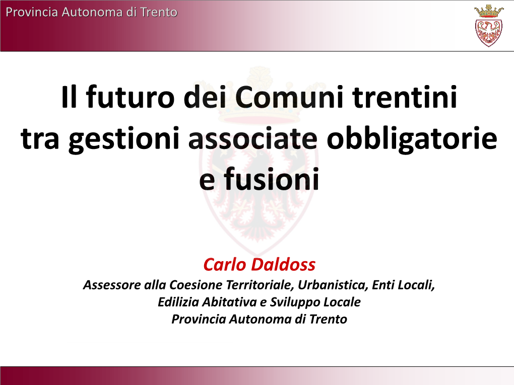 Il Caso Delle Fusioni Del Trentino Alto Adige