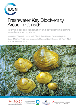 Freshwater Key Biodiversity Areas in Canada Informing Species Conservation and Development Planning in Freshwater Ecosystems Marcelo F
