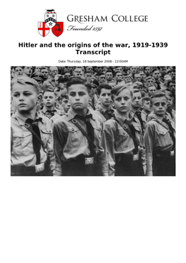 Hitler and the Origins of the War, 1919-1939 Transcript
