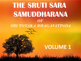 The Sruti Sara Samuddharana of Sri Totaka Bhagavatpada