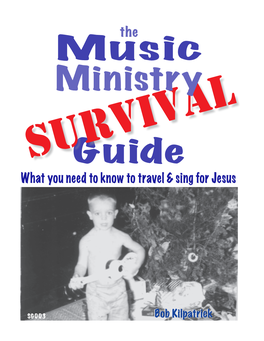 Music Ministry Survival Guide  the Music Ministry Survival Guide