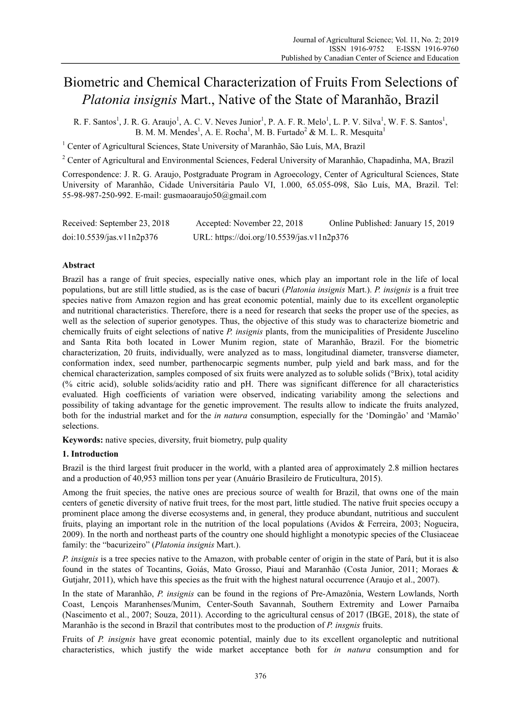 Biometric and Chemical Characterization of Fruits from Selections of Platonia Insignis Mart., Native of the State of Maranhão, Brazil