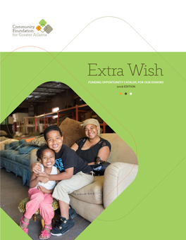 Extra Wish FUNDING OPPORTUNITY CATALOG for OUR DONORS 2018 EDITION Contents