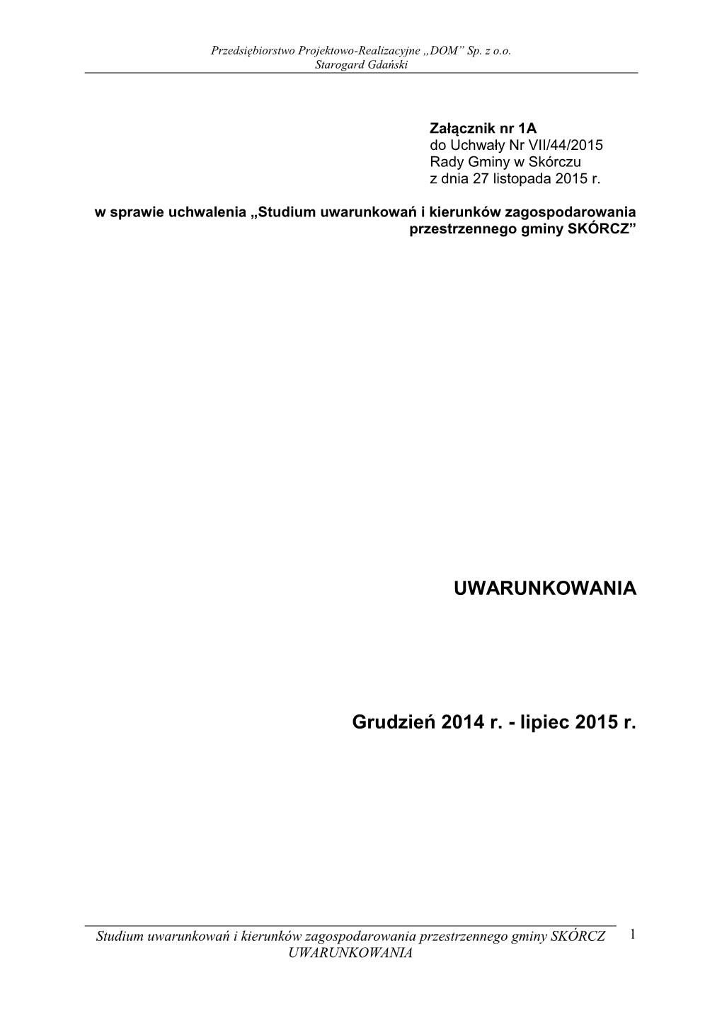 Załącznik Nr 1A Do Uchwały Nr VII/44/2015 Rady Gminy W Skórczu Z Dnia 27 Listopada 2015 R