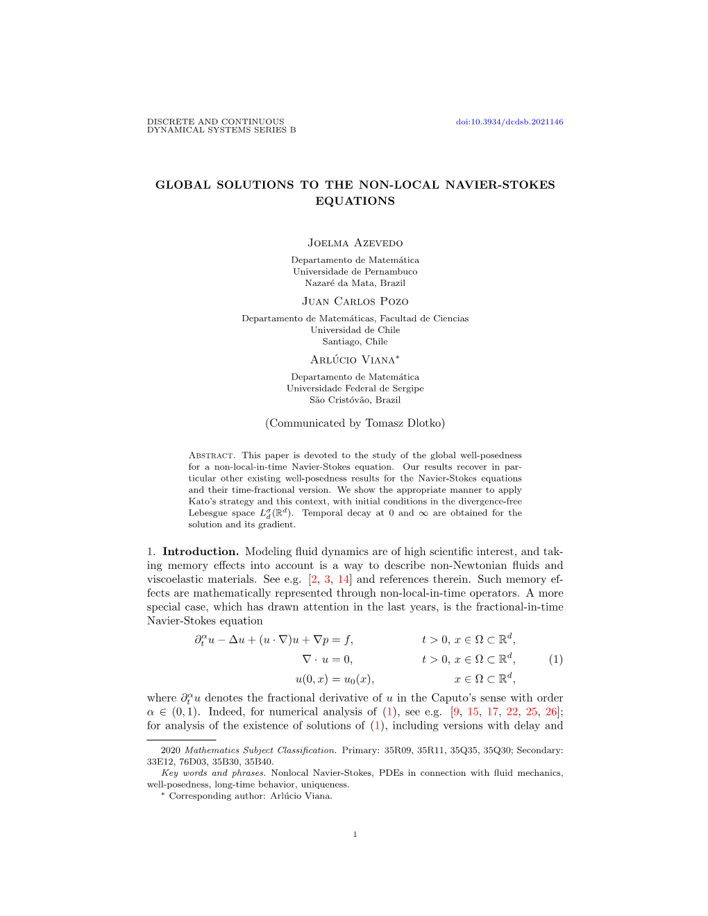 GLOBAL SOLUTIONS to the NON-LOCAL NAVIER-STOKES EQUATIONS Joelma Azevedo Juan Carlos Pozo Arlúcio Viana (Communicated by Tomasz