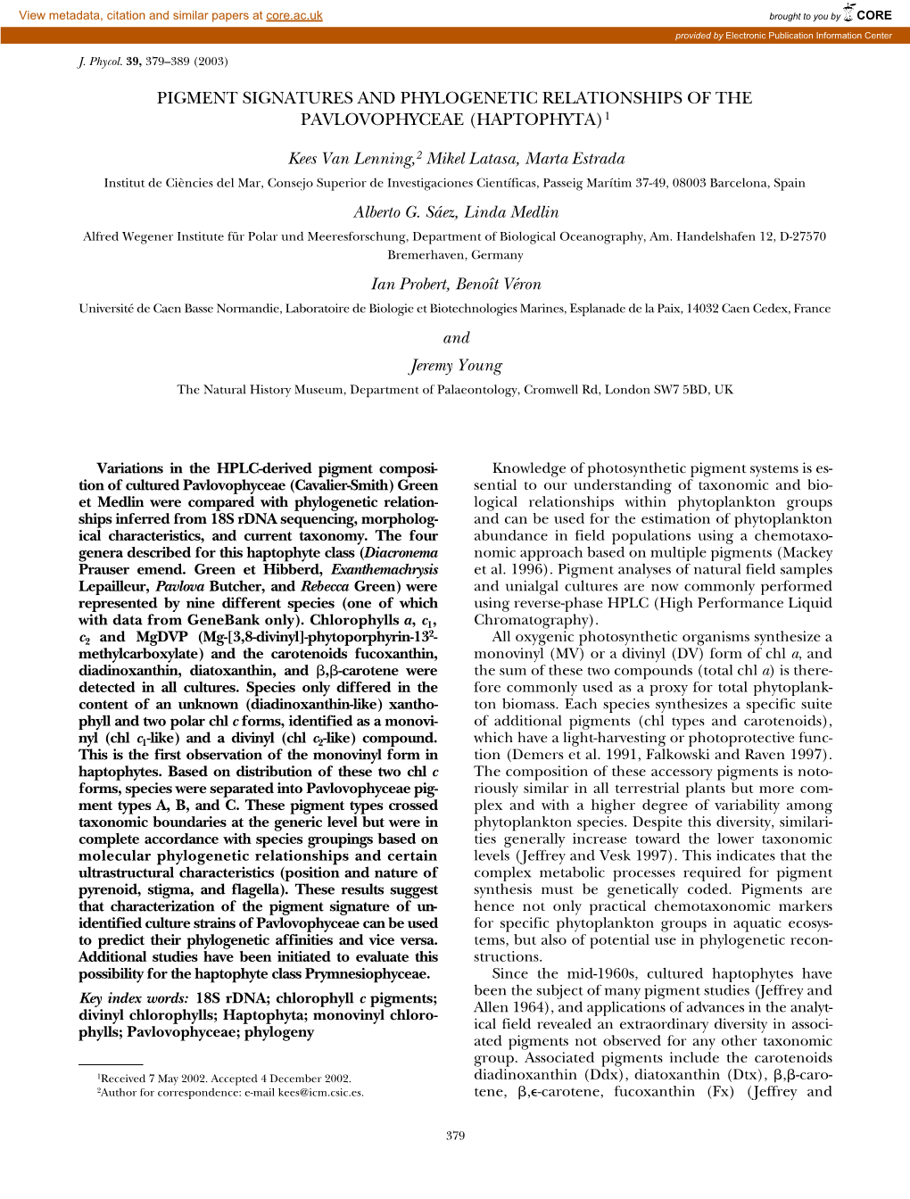 Pigment Signatures and Phylogenetic Relationships of the Pavlovophyceae (Haptophyta)1