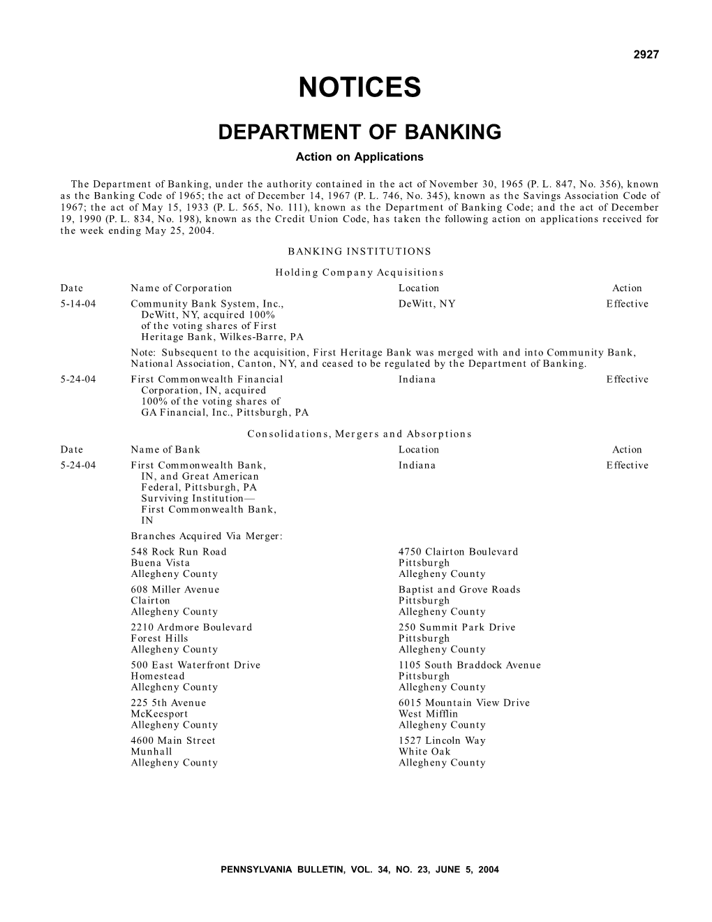 NOTICES DEPARTMENT of BANKING Action on Applications