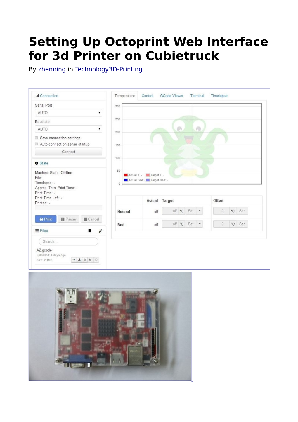 Setting up Octoprint Web Interface for 3D Printer on Cubietruck by Zhenning in Technology 3D-Printing