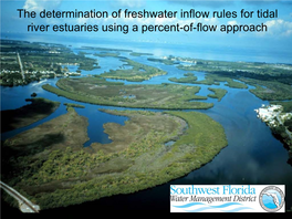The Determination of Freshwater Inflow Rules for Tidal River Estuaries Using a Percent-Of-Flow Approach (F.S