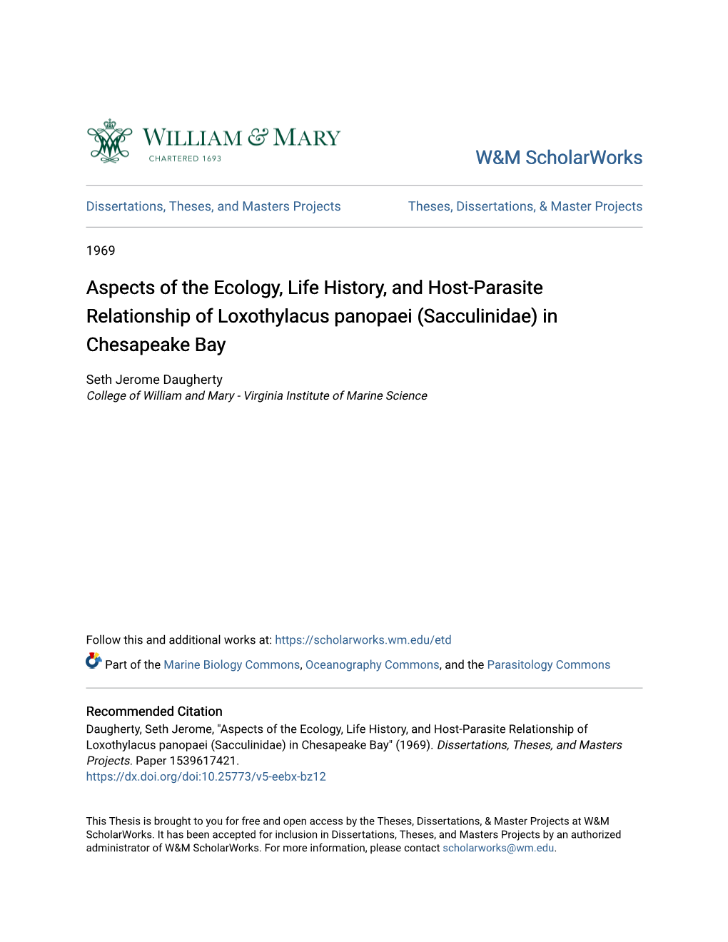 Aspects of the Ecology, Life History, and Host-Parasite Relationship of Loxothylacus Panopaei (Sacculinidae) in Chesapeake Bay