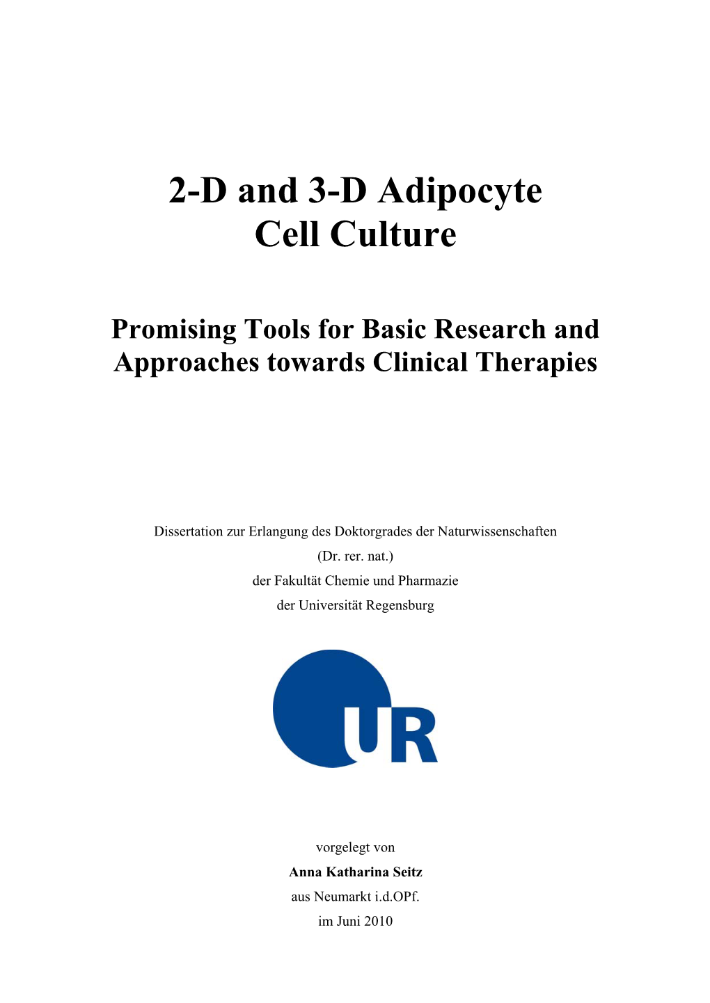 2-D and 3-D Adipocyte Cell Culture