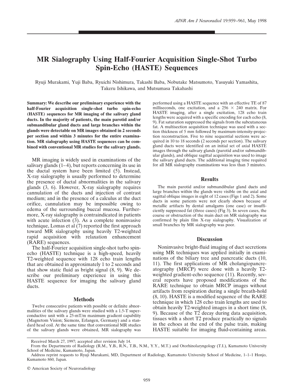 MR Sialography Using Half-Fourier Acquisition Single-Shot Turbo Spin-Echo (HASTE) Sequences