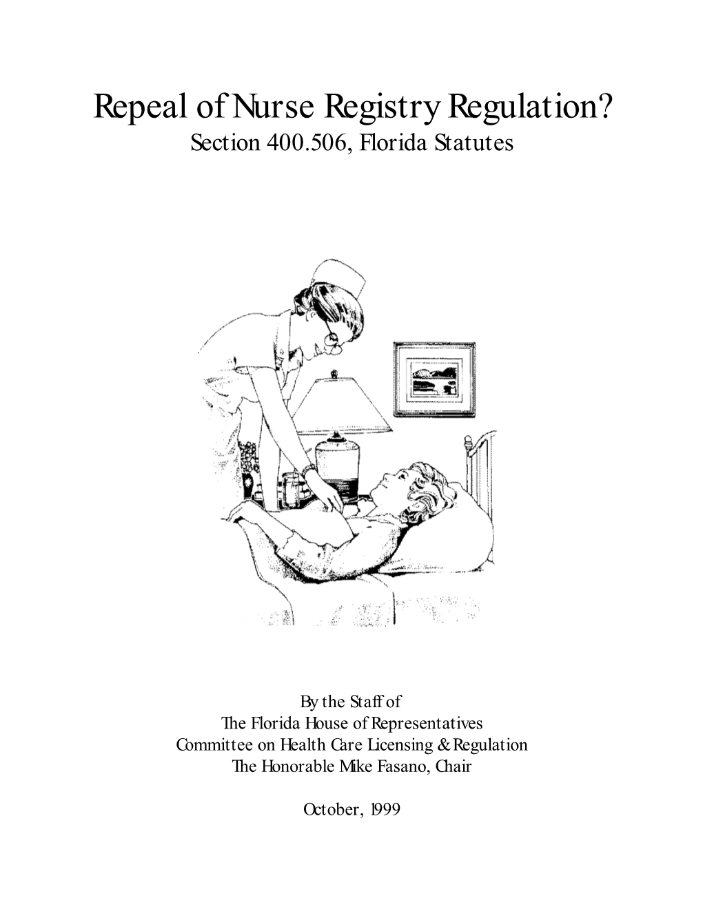 Repeal of Nurse Registry Regulation? Section 400.506, Florida Statutes