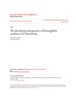 The Developmental Genetics of Hemoglobin Synthesis in Chironomus Darrel Starr English Iowa State University
