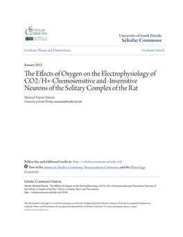 The Effects of Oxygen on the Electrophysiology of CO2/H+-Chemosensitive and -Insensitive Neurons of the Solitary Complex of the Rat" (2012)