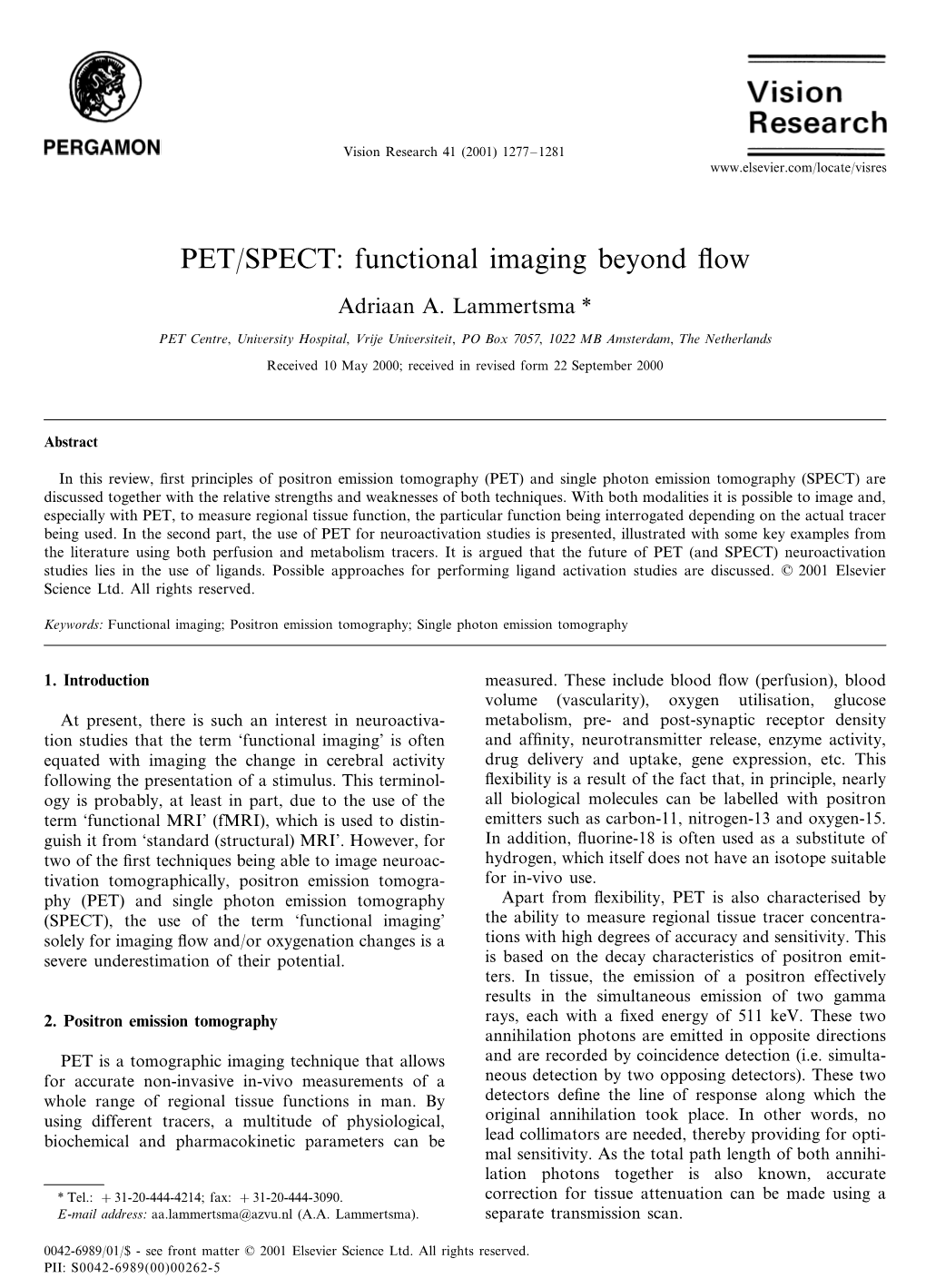 PET/SPECT: Functional Imaging Beyond Flow